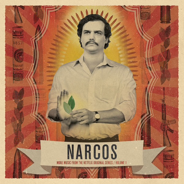 Narcos. More Music from the Netflix Original Series. Vol. 1. Front.jpg Narcos. More Music from the Netflix Original Series. Vol. 1. Front.jpg