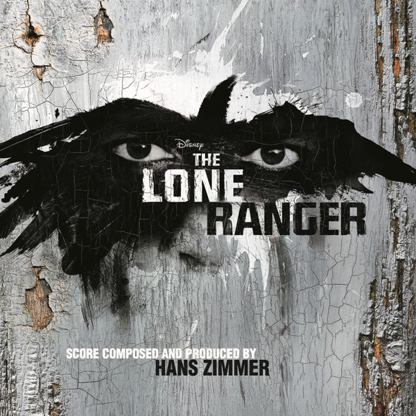 The Lone Ranger (Original Motion Picture Score).jpg