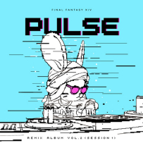 [24-192] Pulse：Final Fantasy XIV Remix Album Vol. 2 (Session 1)(网游《最终幻想14》Remix2第一期) - 2024