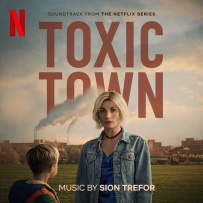 [24-48][OF][FM] 毒镇 Toxic Town - Sion Trefor (Soundtrack from the Netflix Series) - 2025