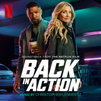 [24-48][OF][FM] 重返行动 Back In Action - Christopher Lennertz (Soundtrack from the Netflix Film) - 2025