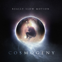 Really Slow Motion001 - Cosmogeny