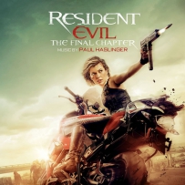 《生化危机 终章》Paul Haslinger - Resident Evil The Final Chapter (Original Motion Picture Soundtrack) [CD FLAC]