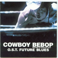 《星际牛仔》Cowboy Bebop Knockin' on heaven's door, lossless