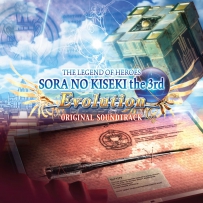 2016.08.24 - 英雄伝説(Kiseki Series) Sora no Kiseki the 3rd Evolution
