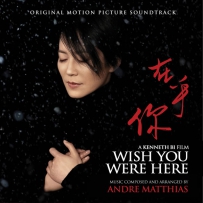 《在乎你》Andre Matthias - Wish You Were Here - 2019.FLAC