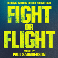 [24-48][OF][FM] 飞速追杀 Fight Or Flight - Paul Saunderson (Original Motion Picture Soundtrack) - 2025