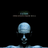 Two Steps From Hell - 2012 - Faction