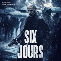 [24-48][OF][FM] 六天 Six jours - Johan Söderqvist (Bande originale du film) - 2025